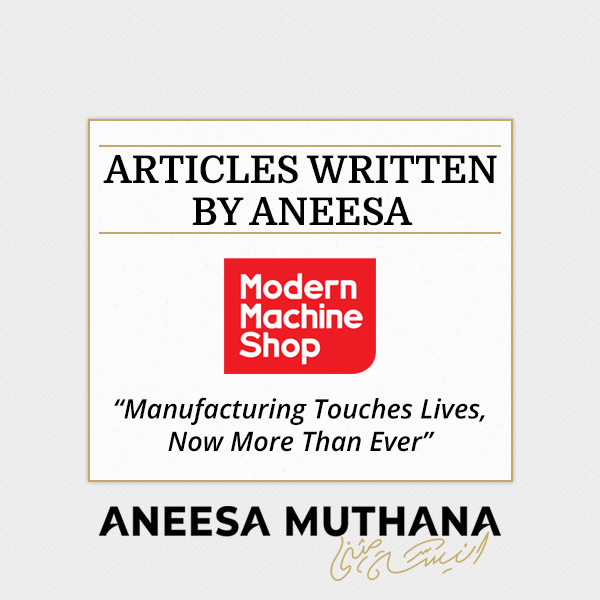 Modern Machine Shop - Manufacturing Touches Lives, Now More Than Ever